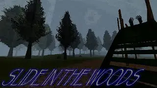 Играем в Slide in the woods: МИР ЗА ТРУБОЙ!!!