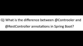 What is the difference between @Controller and @RestController annotations in Spring boot
