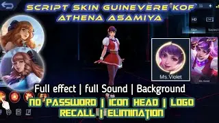 Script Skin GUINEVERE KOF ATHENA ASAMIYA Patch Aamon No Password