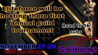 ELITEFORCE FIRST ANNUAL GUILD TOURNAMENT ❤️🙏🏿