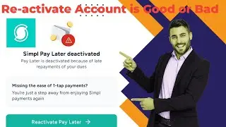 How To Reactivate Simpl Pay Later App || Reactivate Account Need any money or not? #SimplApp