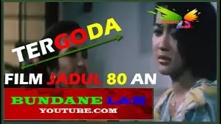 Film Jadul Indonesia ~Tergoda