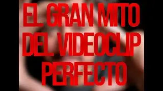Los 7 errores que arruinan la mayoría de videoclips (nadie te lo dice)