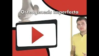 Osteogenesis imperfecta