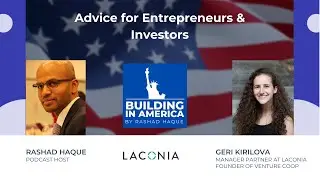 Geri Kirilova Managing Partner at Laconia Venture: Advice for Entrepreneurs & Investors