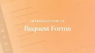 Introduction to Request Forms