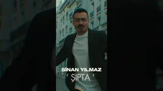 Sinan Yılmaz - ŞIPTA 🎶  #sinanyılmaz #şıpta #shorts #short #shortvideo #youtubeshorts #klip