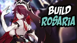 💥 Build para Rosaria💥 | Golpes Rápidos y Buena Definitiva | Genshin Impact
