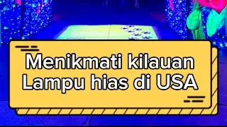 Menikmati Kilauan Lampu hias di USA