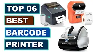 Best Barcode Printer 2022  || Top 06 Best Barcode Printer Reviews