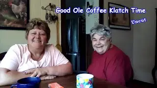 Good Ole Coffee Klatch Time  (Uncut)