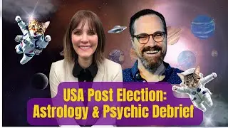 Post-Election 2024: Psychic & Astrological Insights You Need to Hear!