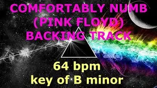 COMFORTABLY NUMB (Pink Floyd) Backing Track - 64 bpm - Key of Bm