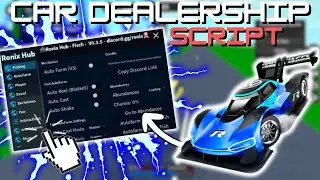 *NEW* Car Dealership Tycoon Script (PASTEBIN 2025) (Auto Farm, Inf Money, Auto Build Tycoon & More)