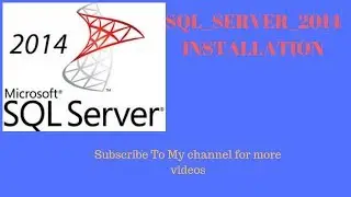 How to install SQL Server 2014 | SQL_2014_Installation