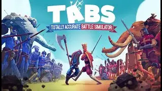 Стрим Totally Accurate Battle Simulator #3