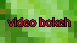 VIDEO BOKEH FULL HD || Bokeh dikebun