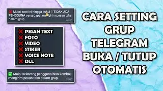 CARA MENGATUR BUKA DAN TUTUP OTOMATIS DI GRUP TELEGRAM - CARA MENGATUR MODE MALAM GRUP TELEGRAM