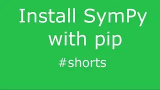 Install SymPy with Pip #shorts
