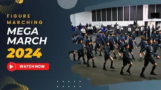 Mega March - Figure Marching Competition 2024