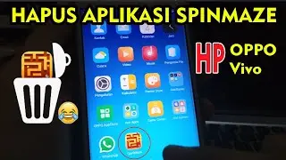 Hapus Aplikasi SpinMaze di HP OPPO/Vivo yang Terus Muncul Tiba-Tiba