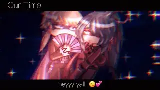 Our Time - MLB Meme - Marinette meets Felix - Felinette // Ladypaon - Gacha Club - Original?