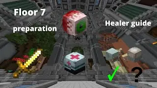 Floor 7 preparartion HEALER GUIDE(Minecraft Hypixel Skyblock)
