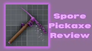 Spore Pickaxe Showcase and Review - Refinery Caves