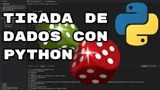 Tutorial de Python - Tirada de dados con Python