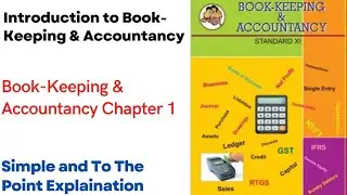 Class 11 / FYJC : Accounts Chapter 1 (part 1) | Introduction to Book-Keeping and Accountancy