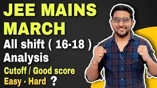 JEE mains 2021 March All shift Analysis & Expected cutoff | Jee mains news | score for Nits & Iiits