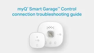 myQ Smart Garage Control Connection Troubleshooting Guide | Support
