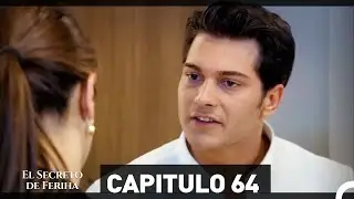 The Secret of Feriha Chapter 64 in Spanish
