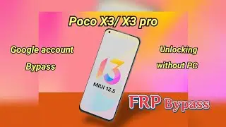 Unbelievable Trick to Bypass FRP on Poco X3/X3 Pro - Without PC!