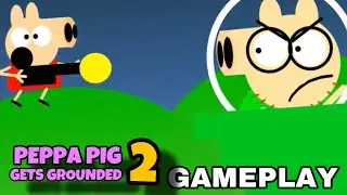 Peppa Pig Gets Grounded 2 Remake Gameplay footage
