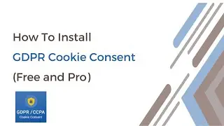 How to Install GDPR Cookie Consent Plugin (Free and Pro)