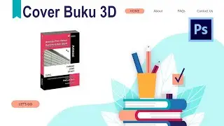 Tutorial Cara Membuat Cover Buku 3D Menggunakan Adobe Photoshop CS6