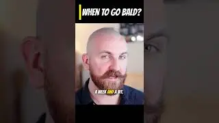 When Should you Shave your Head Bald? 