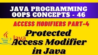 Protected access modifiers in java ||  Access Modifiers in Java, 