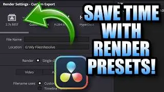 New to Davinci Resolve?  Save time with RENDER PRESETS!