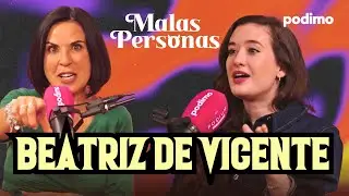 La MENTE OSCURA de una MALA PERSONA: BEATRIZ DE VICENTE en MALAS PERSONAS con VICTORIA MARTÍN