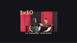 1x10 La pesadilla americana - Papá, una cosa