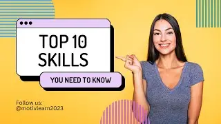 Top 10 Skills You Need To Learn For Your Future