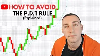 HOW TO AVOID THE PDT RULE (Pattern Day Trading)