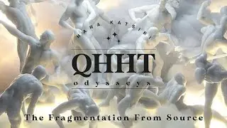 QHHT / The fragmentation from Source