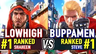 T8 🔥 LowHigh (#1 Ranked Shaheen) vs Buppamen (#1 Ranked Steve) 🔥 Tekken 8 High Level Gameplay
