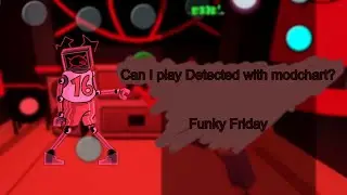 Detected/Mod Chart (Funky Friday)