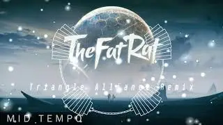 TheFatRat - The Storm (Triangle Alliance Remix)