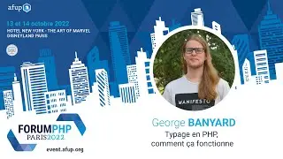 Typage en PHP comment ça fonctionne ? - George BANYARD - Forum PHP 2022