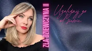 KURS „ ZŁA DZIEWCZYNA vol. 2 „ już dostępny!